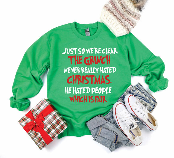 Just So We're Clear, Grinch  Sweatershirt -Kelly Green