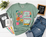 Let's Learn Today Graphic Tee