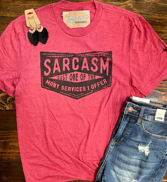 Sarcasm, One of Many Services Graphic Tee - Heather Red