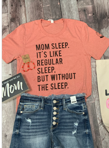 Mom Sleep Graphic Tee - Light Peach