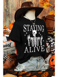 Staying Alive Skeleton Round Neck Graphic Tee