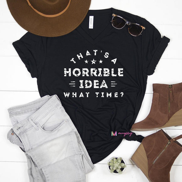 That's A Horrible Idea Graphic Tee - Black